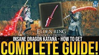 Elden Ring Secret New DLC DRAGON KATANA! - How To Get Dragon Hunter's Great Katana Compete Guide