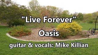 Live Forever - Oasis (Acoustic Guitar Cover)