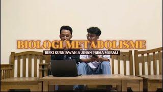 BIOLOGI METABOLISME || Rifki Kurniawan - Jihan Prima Morali