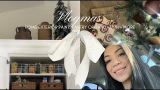 Vlogmas Week 1: Home Exterior Paint Pantry Organization + More