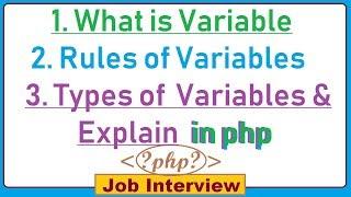 10. What is Variable & Rules of variables with types of variables & Explain in php