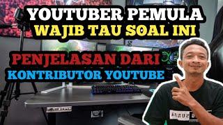 Di Jelaskan Oleh Kontributor Youtube - Buat Youtuber Pemula #youtuberpemula