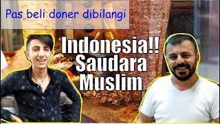 Reaksi orang Turki Bertemu Orang Indonesia, Saudara Muslim Masyaallah | Kuliner Turki Kebab Doner