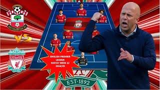 TOP ALTERNATIVE POTENTIAL STARTING XI LIVERPOOL EPL WEEK 12 2024/25 ~ SOUTHAMPTON VS LIVERPOOL