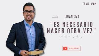 Pr. Anthony Araujo | Jesús y Nicodemo | #biblia