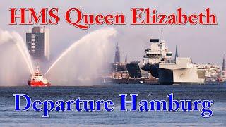 Departure with Huge Water Cannons - Amazing Aircraft Carrier Queen Elizabeth leaves Hamburg