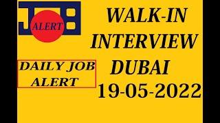 (19-05-2022)Walk-In-Interview_UAE Daily Job Alert UAE#Walk in interview UAE#daily job update Dubai