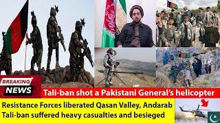 Afghan Resistance Forces liberated Qasan Valley, Andarab, Baghlan province; Pakistani General shot..