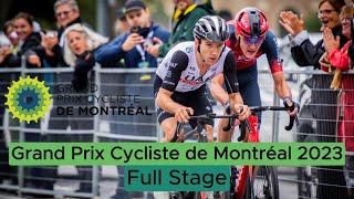 Grand Prix Cyclistes de Montréal 2023 | FULL RACE