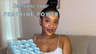 How to increase your Feminine Power 🪄🩵