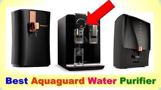 Best Aquaguard Water Purifier in India 2024 | सबसे अच्छा एक्वागार्ड वाटर प्यूरीफायर