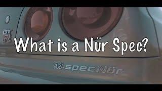 What is a Nür Spec GT-R?