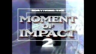 Surviving The Moment of Impact 2 (1998)