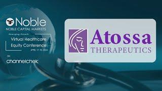 Atossa Therapeutics (ATOS) - Noble Capital Markets Virtual Healthcare Conference Replay