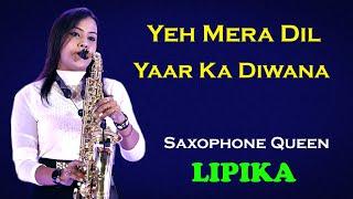 Don - Yeh Mera Dil Yaar Ka Diwana || Saxophone Queen Lipika || Saxophone Music || Bikash Studio