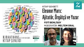 Eleanor Marx: Ajitatör, Örgütçü ve Yazar - Foti Benlisoy