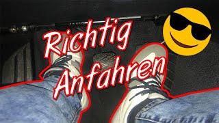 Richtiges Anfahren