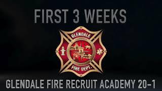 Glendale Fire Recruit Academy 20-1: First 3 Weeks Recap