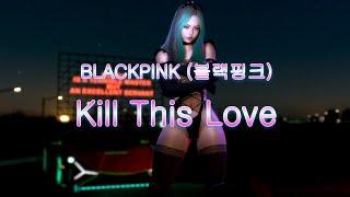VAM MMD R18 BLACKPINK (블랙핑크) - Kill This Love [4K/60]