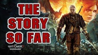 The Witcher 2  - The Story So Far