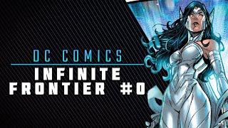 The Next Chapter | Infinite Frontier #0 Review & Storytime