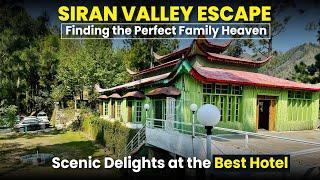 Jabori & Suchaan | Siran Valley Mansehra Most beautiful Hotel for family stay | Travel Kahani