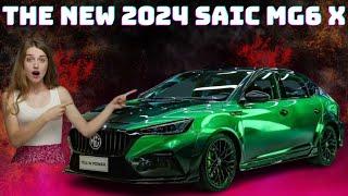 The New 2024 SAIC MG6 X