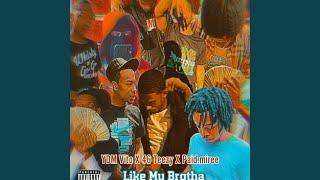 Like My Brotha (feat. YDM Vito & Paid.Miree)