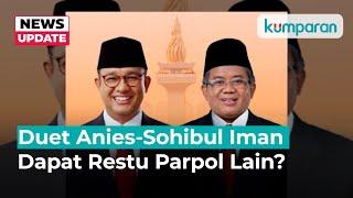 Manuver PKS Duetkan Anies-Sohibul Iman, Dapat Restu Parpol Lain?