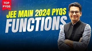 Functions JEE Main PYQs | Top PYQs of JEE Main 2024 | Most Important PYQs of Functions | MathonGo