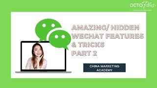 Hidden & Amazing WeChat Features and Tricks l WeChat Tips & Tricks Part 2