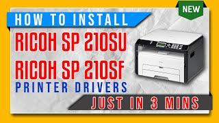 How to Install Ricoh SP 210SU / 210SF Printer Drivers on Windows 7, 10 & 11