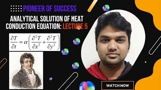 Analytical Solution of Unsteady Heat Equation Separation of Variables