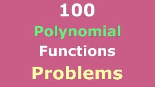 100 Fully Solved Problems | Polynomial Functions | Graphing Parabolas | Finding Zeros