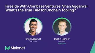 Fireside With Coinbase Ventures Shan Aggarwal: What's the True TAM for Onchain Tooling?