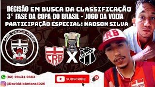 PRÉ JOGO CEARÁ X CRB - COPA DO BRASIL 3° FASE EM BUSCA DA CLASSIFICAÇÃO!