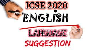 ICSE 2020 English Language Important Suggestion I ICSE Class 10 English Language Impotant Tips