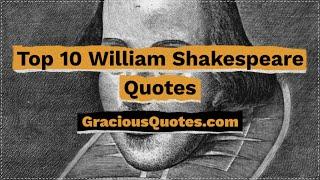 Top 10 William Shakespeare Quotes - Gracious Quotes