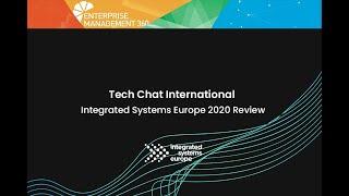 Tech Chat International: ISE 2020 Review