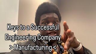 Manufacturing: A Key To a Successful Engineering Company