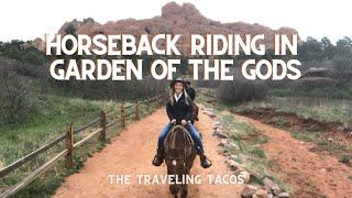 Horseback Riding Garden of the Gods Park - The Traveling Tacos - Colorado Springs, Colorado.