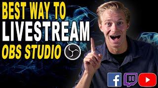 How to Live Stream using OBS Studio | Facebook, Twitch, YouTube