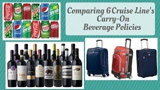 Cruise Tips: Carry On Beverage Policies Compared Between 6 Cruise Lines & How We Carry On Sodas