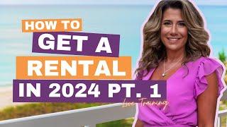 Live Part 1: How to Get a Rental Before 2024 Ends!