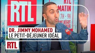 Dr. Jimmy Mohamed : le petit-déjeuner idéal