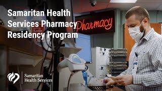 Samaritan Health Services Pharmacy Residency Program