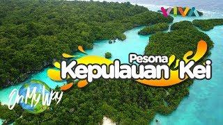 Pesona Surga Tersembunyi di Kepulauan Kei Maluku Tenggara