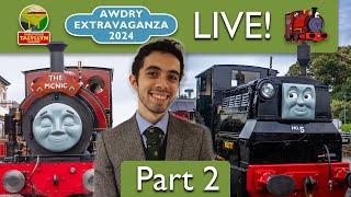 Awdry Extravaganza 2024 LIVE! Part 2 (Ft. ‪@Terrier55Stepney‬)