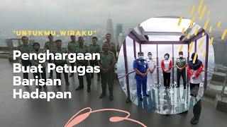 UNTUKMU WIRAKU | PENGHARGAAN BUAT PETUGAS BARISAN HADAPAN