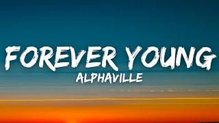 Alphaville - Forever Young (Lyrics)
